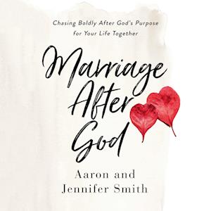 Marriage After God