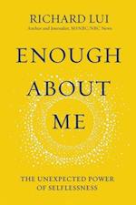 Enough about Me