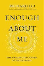 Enough About Me