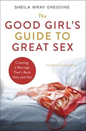 Good Girl's Guide to Great Sex