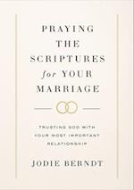 Praying the Scriptures for Your Marriage