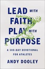 Lead with Faith, Play with Purpose