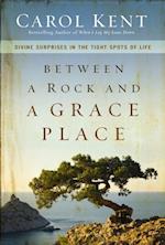 Between a Rock and a Grace Place