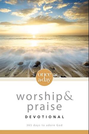 NIV, Once-A-Day:  Worship and Praise Devotional