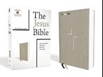 The Jesus Bible, NIV Edition, Cloth Over Board, Gray Linen, Comfort Print