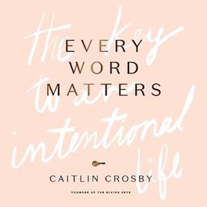 Every Word Matters