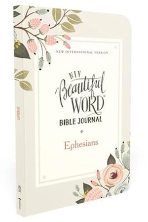 Niv, Beautiful Word Bible Journal, Ephesians, Paperback, Comfort Print