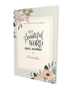 Niv, Beautiful Word Bible Journal, Proverbs, Paperback, Comfort Print