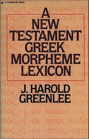 The New Testament Greek Morpheme Lexicon