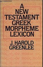 The New Testament Greek Morpheme Lexicon