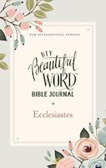 Niv, Beautiful Word Bible Journal, Ecclesiastes, Paperback, Comfort Print