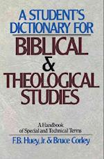 A Student's Dictionary for Biblical and Theological Studies