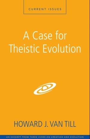 Case for Theistic Evolution