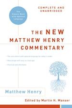 New Matthew Henry Commentary: Complete and Unabridged