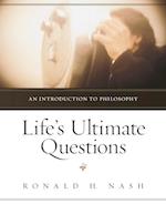 Life's Ultimate Questions: An Introduction to Philosophy