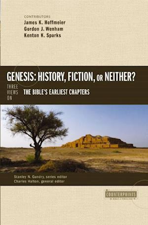 Genesis: History, Fiction, or Neither?