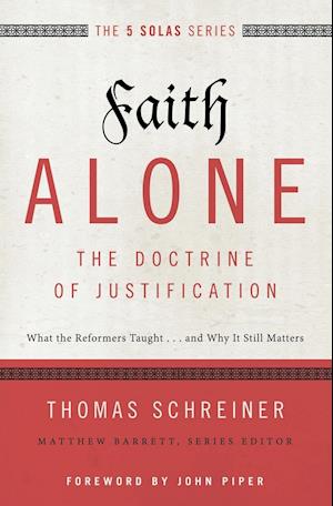 Faith Alone---The Doctrine of Justification