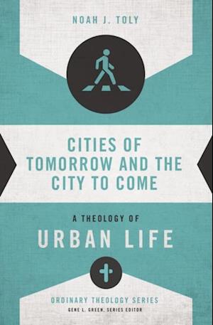 Cities of Tomorrow and the City to Come