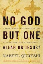 No God but One: Allah or Jesus? (with Bonus Content)