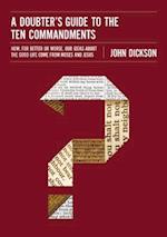 A Doubter's Guide to the Ten Commandments