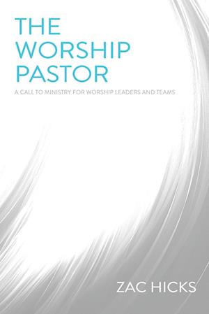 The Worship Pastor