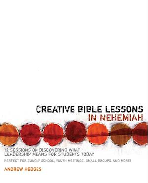 Creative Bible Lessons in Nehemiah