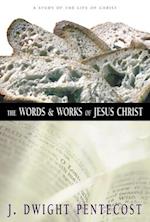 Words and Works of Jesus Christ