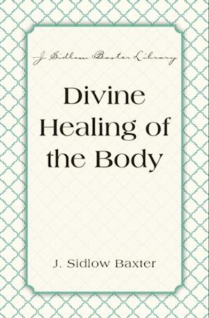 Divine Healing Of The Body