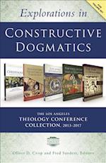 Explorations in Constructive Dogmatics