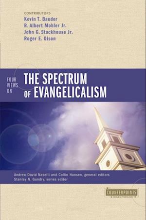 Four Views on the Spectrum of Evangelicalism