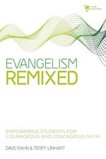 Evangelism Remixed