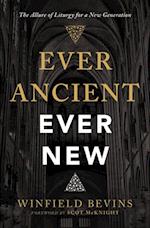 Ever Ancient, Ever New
