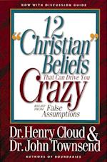 12 'Christian' Beliefs That Can Drive You Crazy