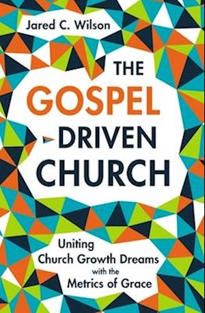 Gospel-Driven Church