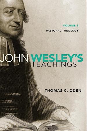 John Wesley's Teachings, Volume 3