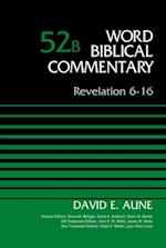 Revelation 6-16, Volume 52B