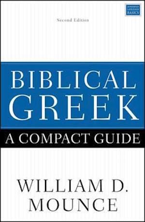 Biblical Greek: A Compact Guide