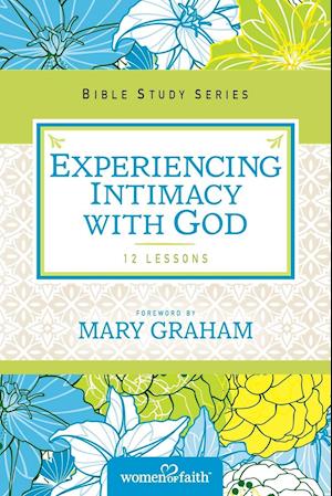 Experiencing Intimacy with God