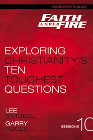 Faith Under Fire Bible Study Participant's Guide