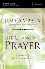 Life-Changing Prayer Bible Study Guide