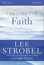 The Case for Faith Bible Study Guide Revised Edition