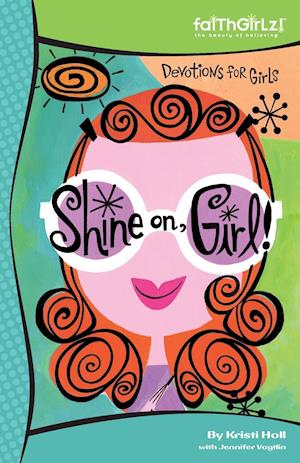 Shine On, Girl!