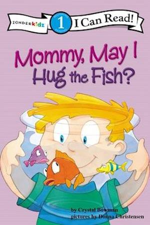 Mommy May I Hug a Fish
