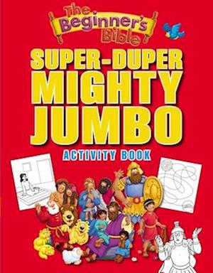 The Beginner's Bible Super-Duper, Mighty, Jumbo Activity Book