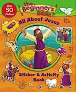 The Beginner's Bible All About Jesus Sticker and Activity Book