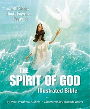 Spirit of God Illustrated Bible