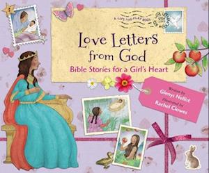 Love Letters from God; Bible Stories for a Girl's Heart