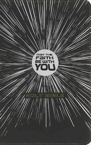 NIrV, May the Faith Be with You Holy Bible, Leathersoft, Black