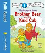 Berenstain Bears Brother Bear and the Kind Cub