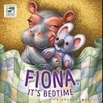 Fiona, It's Bedtime